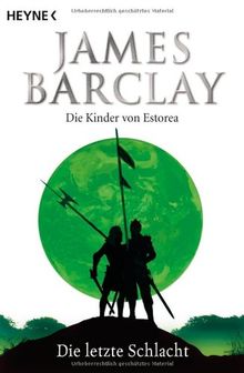 Die letzte Schlacht: Die Kinder von Estorea 4 - Roman