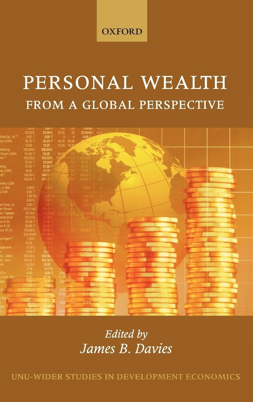 Personal Wealth from a Global Perspective (WIDER STUDIES IN DEVELOPMENT ECONOMICS)