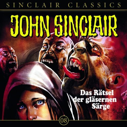 John Sinclair Classics Die Tochter der Hölle Folge 7 