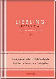 Elma van Vliet Liebling, erzähl mal!: Unser Erinnerungsalbum