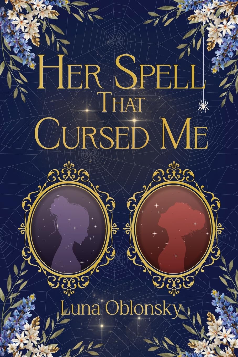 Her Spell That Cursed Me: A Dark Sapphic Fantasy Romance (Her Spell Trilogy, Band 2)