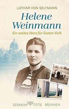 Helene Weinmann - ein weites Herz für Gottes Volk: ---