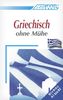 ASSiMiL Selbstlernkurs für Deutsche: Assimil. Griechisch ohne Mühe. Lehrbuch. Die Methode für jeden Tag - Niveau A1 - B2. (Lernmaterialien)