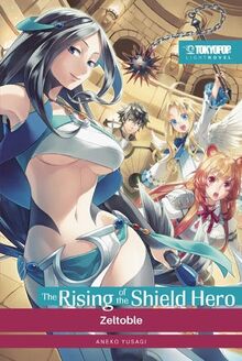 The Rising of the Shield Hero Light Novel 10: Zeltoble