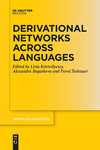 Derivational Networks Across Languages (Trends in Linguistics. Studies and Monographs [TiLSM], 340)