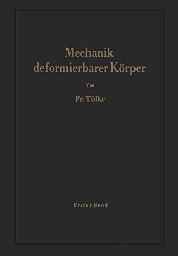 Mechanik deformierbarer Körper: Erster Band: Der punktförmige Körper
