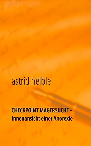 Checkpoint Magersucht - Innenansicht einer Anorexie