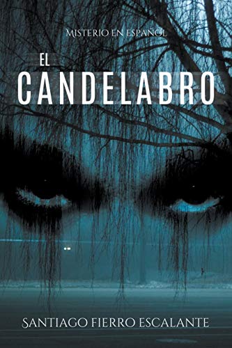 El candelabro: Misterio en Español (Misterio en Espanol, Band 3)