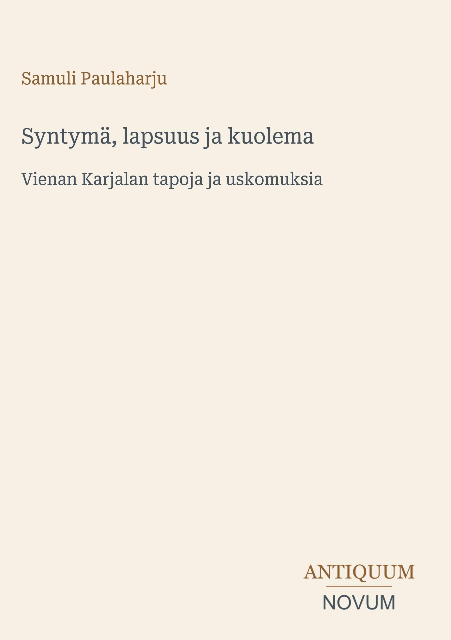 Syntymä, lapsuus ja kuolema