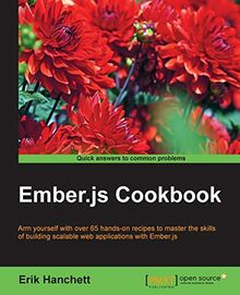 Ember.js Cookbook: Arm yourself with over 65 hands-on recipes to master the skills of building scalable web applications with Ember.js (English Edition)