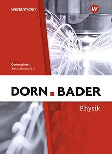 Dorn / Bader Physik SII - Ausgabe 2020 Baden-Württemberg: Schülerband: Sekundarstufe 2 - Ausgabe 2020