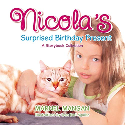 Nicola's Surprised Birthday Present: A Storybook Collection