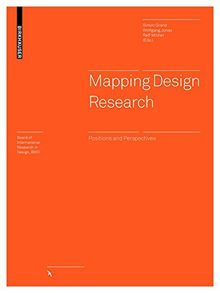 Mapping Design Research: Positions and Perspectives (Board of International Research in Design)