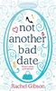 Not Another Bad Date: Where'd all the good guys go? (Little Black Dress)