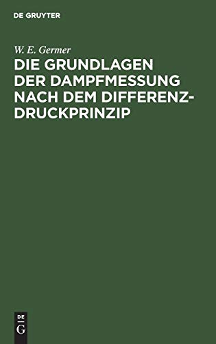Die Grundlagen der Dampfmessung nach dem Differenzdruckprinzip