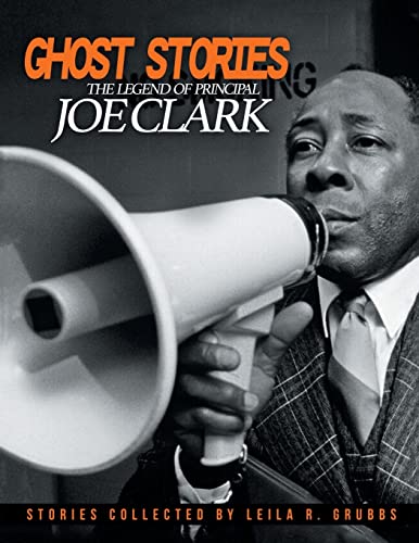 Ghost Stories: The Legend of Principal Joe Clark