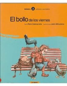 El bollo de los viernes (La mar, Band 13) von Zubizarreta, Patxi | Buch | Zustand sehr gut