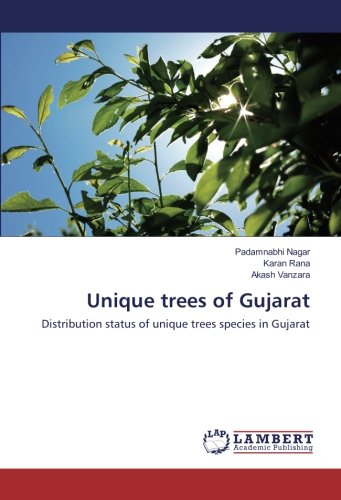 Unique trees of Gujarat: Distribution status of unique trees species in Gujarat