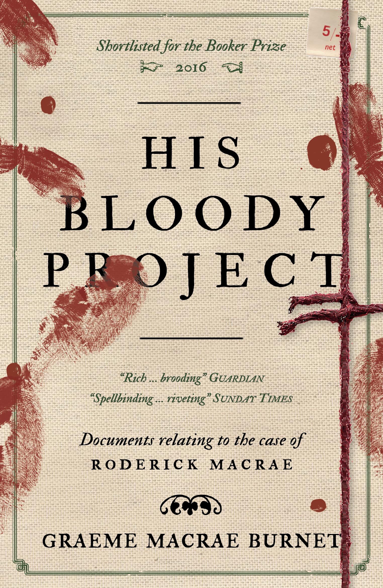 Burnet, Graeme Macrae: His Bloody Project