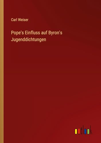 Pope's Einfluss auf Byron's Jugenddichtungen