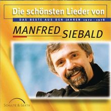 Die schönsten Lieder von Manfred Siebald