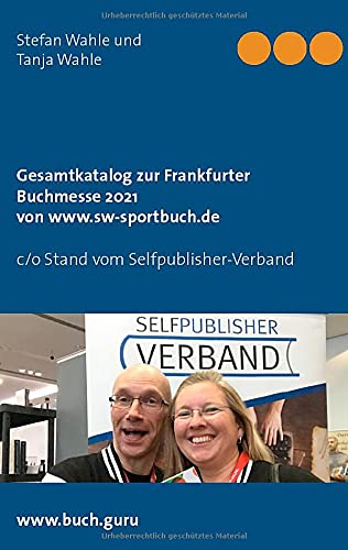 Gesamtkatalog zur Frankfurter Buchmesse 2021 von www.sw-sportbuch.de: c/o Stand vom Selfpublisher-Verband