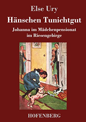 Hänschen Tunichtgut: Johanna im Mädchenpensionat im Riesengebirge