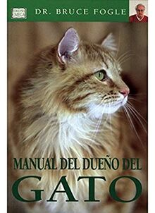 Manual del dueño del gato (GUIAS DEL NATURALISTA-ANIMALES DOMESTICOS-GATOS)