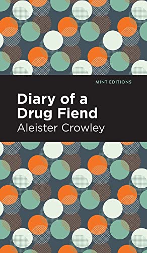 Diary of a Drug Fiend (Mint Editions)