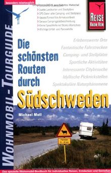 Die schönsten Routen durch Südschweden. Wohnmobil-Tourguide