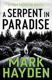 A Serpent in Paradise (Tom Morton, Band 1)