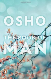 Book Of Man, The [Paperback] [Jan 01, 2013] Osho