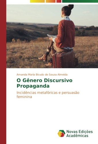 O Gênero Discursivo Propaganda: Incidências metafóricas e persuasão feminina