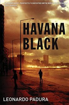 Havana Black: A Lieutenant Mario Conde Mystery: A Mario Conde Mystery (Mario Conde Mystery 2)