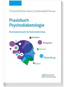 Praxisbuch Psychodiabetologie: Psychosoziale Aspekte der Diabetes-Behandlung