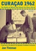 Curacao 1962: The Battle of Minds That Shook the Chess World