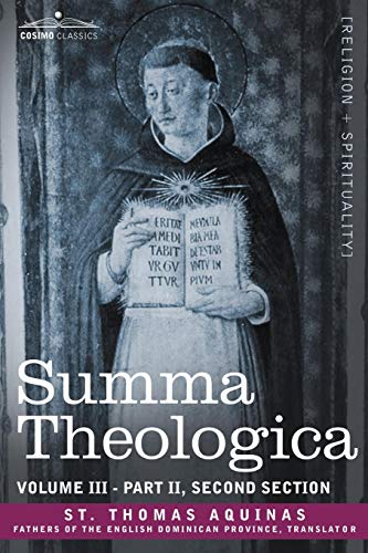 Summa Theologica, Volume 3 (Part II, Second Section)