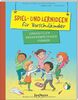 Spiel- und Lernideen für Vorschulkinder: Ganzheitlich Grundkompetenzen stärken (PraxisIdeen für Kindergarten und Kita)