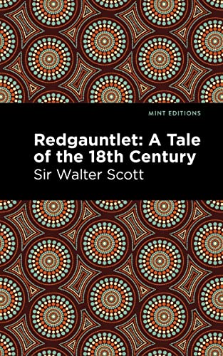 Redgauntlet: A Tale of the Eighteenth Century (Mint Editions―Historical Fiction)