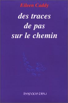 Des traces de pas sur le chemin