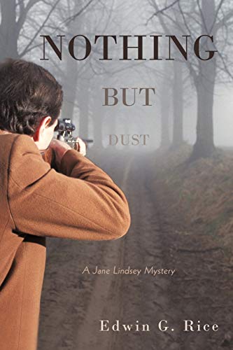 Nothing But Dust: A Jane Lindsey Mystery