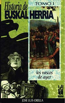 Los vascos de ayer (ORREAGA, Band 32)