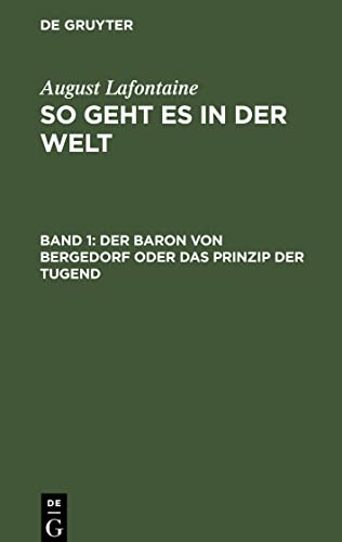 So geht es in der Welt, Band 1, Der Baron von Bergedorf oder das Prinzip der Tugend