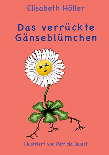 Das verrückte Gänseblümchen: DE (Gänseblümchenreihe)