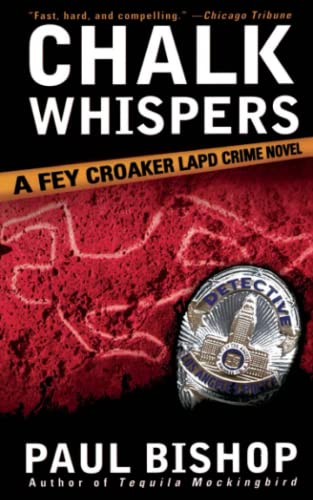 Chalk Whispers: A Fey Croaker LAPD Crime Novel