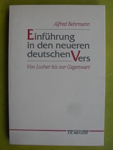 Einführung in den neueren deutschen Vers. Von Luther bis zur Gegenwart