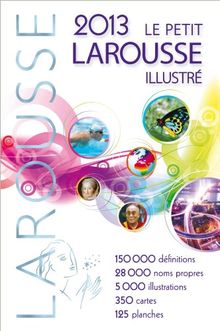 Le petit Larousse illustré 2013