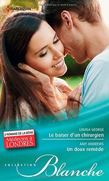 Le baiser d'un chirurgien. Un doux remède : médecins à Londres