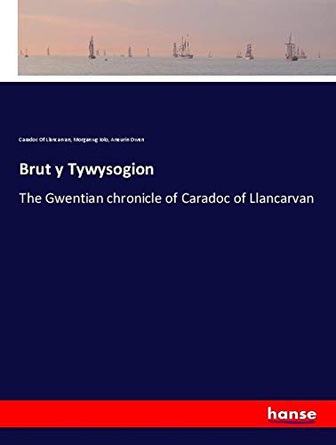 Brut y Tywysogion: The Gwentian chronicle of Caradoc of Llancarvan