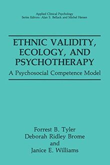 Ethnic Validity, Ecology, and Psychotherapy: A Psychosocial Competence Model (Nato Science Series B: (Closed))